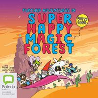 Cover image for Further Adventures in Super Happy Magic Forest