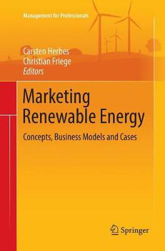 Cover image for Marketing Renewable Energy: Concepts, Business Models and Cases