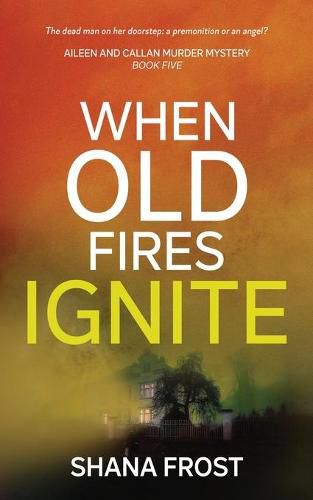 Cover image for When Old Fires Ignite