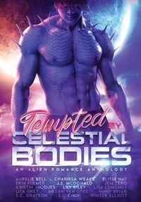 Cover image for Tempted by Celestial Bodies