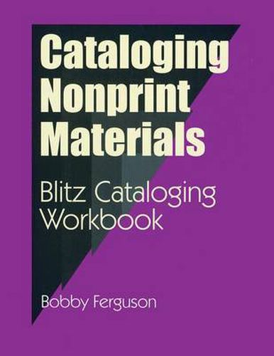 Cover image for Cataloging Nonprint Materials: Blitz Cataloging Workbook