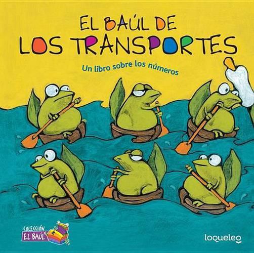 Cover image for El Baul de Los Transportes: Un Libro Sobre Los Nmeros
