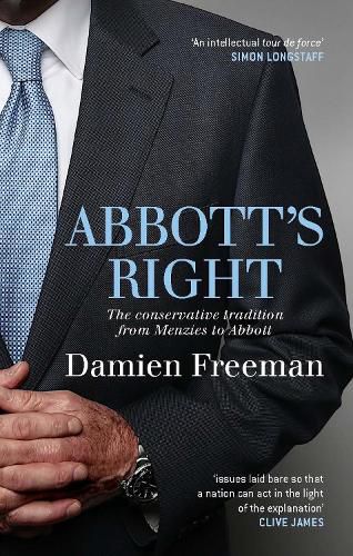 Cover image for Abbott's Right: The conservative tradition from Menzies to Abbott