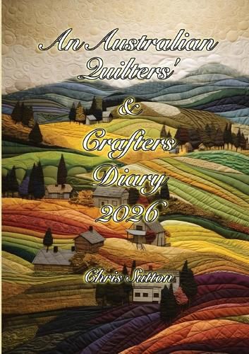 Cover image for An Australian Quilters' & Crafters' Diary 2026