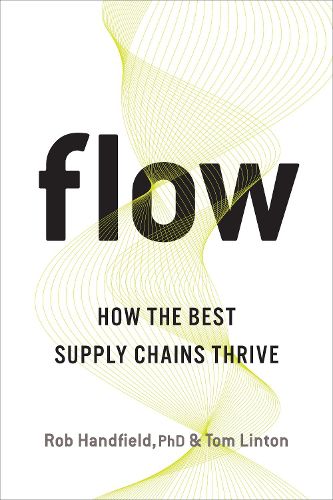 Cover image for Flow: How the Best Supply Chains Thrive