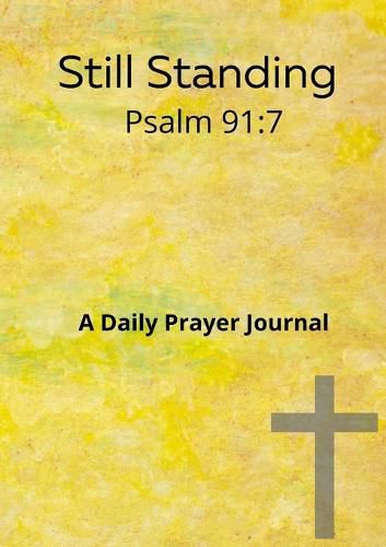 Cover image for Still standing Psalm 91