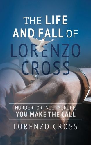 Cover image for The Life and Fall of Lorenzo Cross