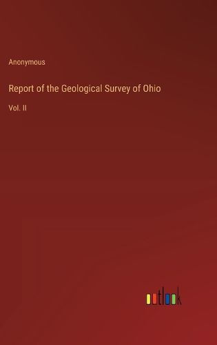 Cover image for Report of the Geological Survey of Ohio