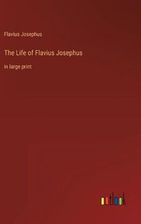 Cover image for The Life of Flavius Josephus