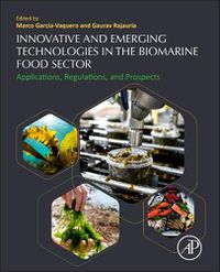 Cover image for Innovative and Emerging Technologies in the Bio-marine Food Sector: Applications, Regulations, and Prospects
