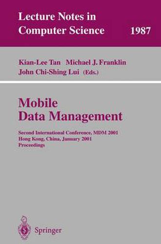 Mobile Data Management: Second International Conference, MDM 2001 Hong Kong, China, January 8-10, 2001 Proceedings