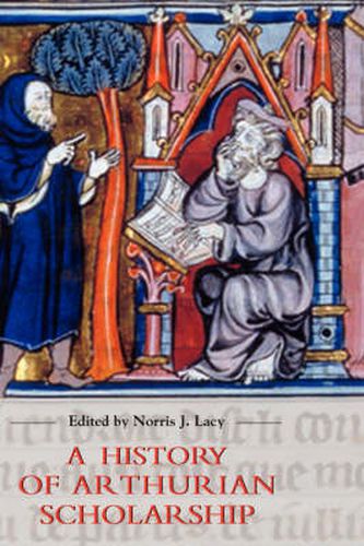 Cover image for A History of Arthurian Scholarship