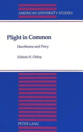 Cover image for Plight in Common: Hawthorne and Percy