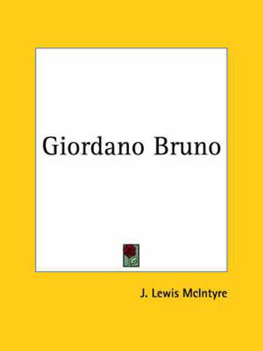 Giordano Bruno: Mystic Martyr