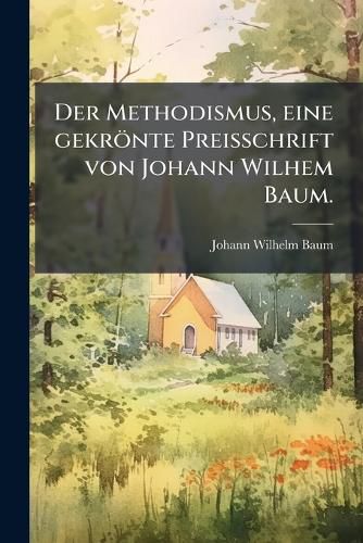 Cover image for Der Methodismus...