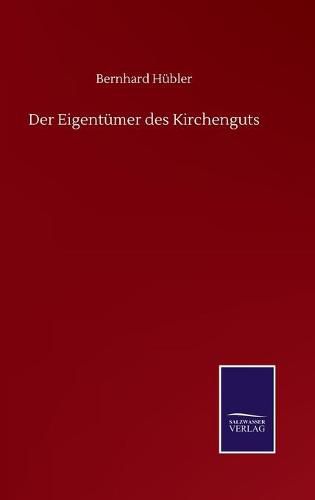 Cover image for Der Eigentumer des Kirchenguts