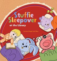 Cover image for Stuffie Sleepover at the Library