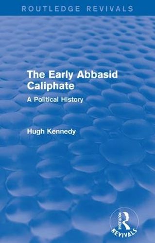 Cover image for The Early Abbasid Caliphate