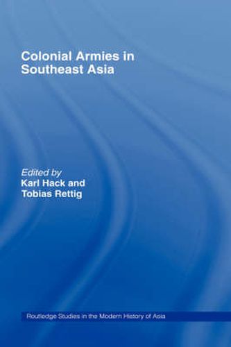 Cover image for Colonial Armies in Southeast Asia