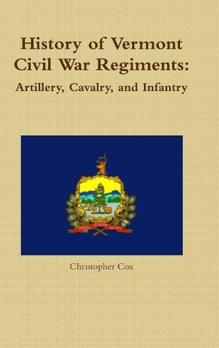 Cover image for History of Vermont Civil War Regiments
