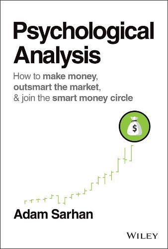 Cover image for Psychological Analysis - How to Make Money, Outsmart the Market, & Join the Smart Money Circle