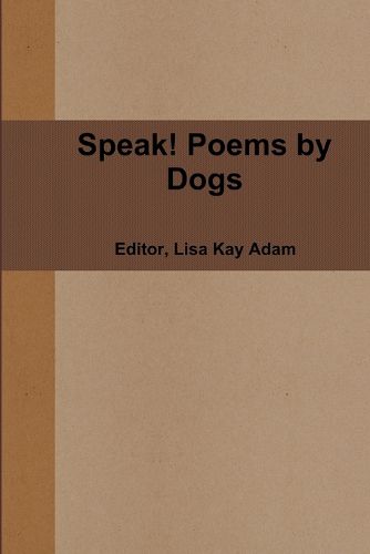 Cover image for Speak! Poems by Dogs