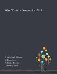 Cover image for What Works in Conservation: 2017