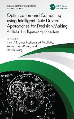 Cover image for Optimization and Computing using Intelligent Data-Driven Approaches for Decision-Making