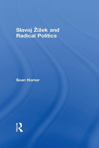 Slavoj Zizek and Radical Politics