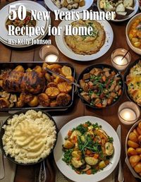 Cover image for 50 New Years Dinner Recipes for Home