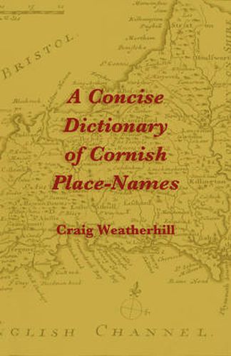 Cover image for A Concise Dictionary of Cornish Place-Names