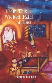 Cover image for From This Wicked Patch of Dust