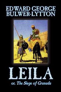 Cover image for Leila, or the Siege of Granada