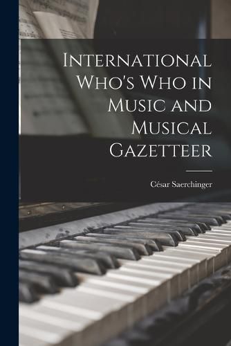 Cover image for International Who's Who in Music and Musical Gazetteer