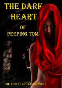 Cover image for The Dark Heart of Peeping Tom