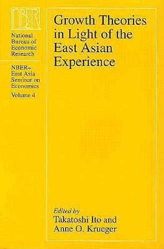 Cover image for Growth Theories in Light of the East Asian Experience