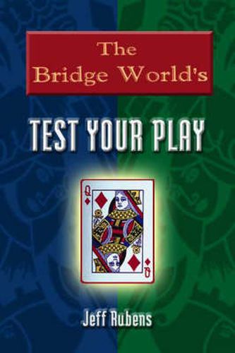 Cover image for The Bridge World  Test Your Play