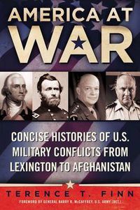 Cover image for America at War: Concise Histories of U.S. Military Conflicts From Lexington to Afghanistan