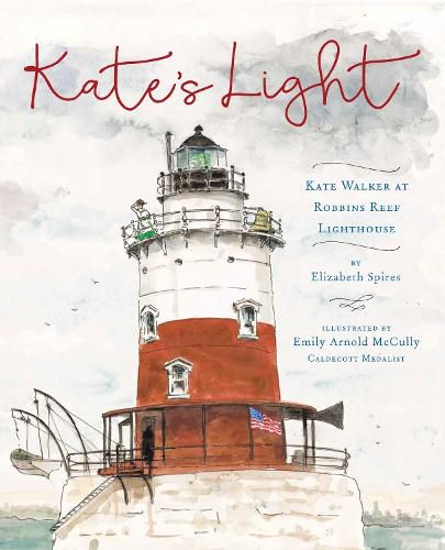 Cover image for Kate's Light: Kate Walker at Robbins Reef Lighthouse