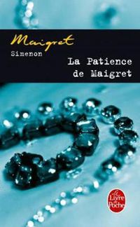 Cover image for La patience de Maigret