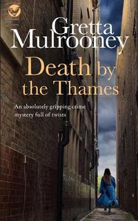 Cover image for DEATH BY THE THAMES an absolutely gripping crime mystery full of twists