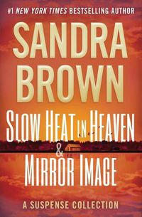 Cover image for Slow Heat in Heaven & Mirror Image: A Suspense Collection