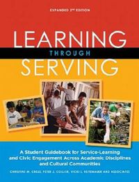 Cover image for Learning Through Serving: A Student Guidebook for Service-Learning and Civic Engagement Across Academic Disciplines and Cultural Communities