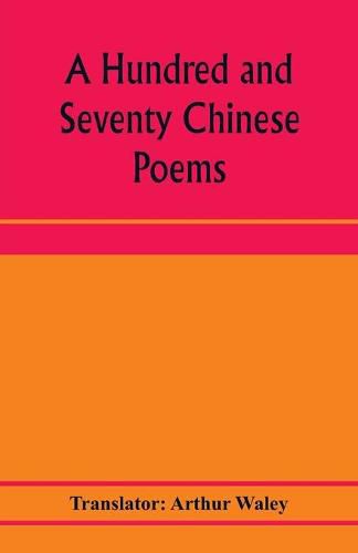 Cover image for A hundred and seventy Chinese poems