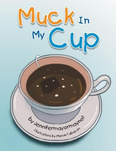 Cover image for Muck In My Cup