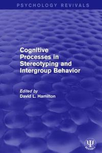 Cover image for Cognitive Processes in Stereotyping and Intergroup Behavior