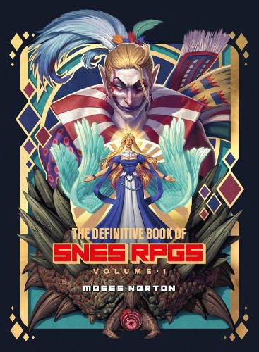 Cover image for The Definitive Book of SNES RPGs Vol.1