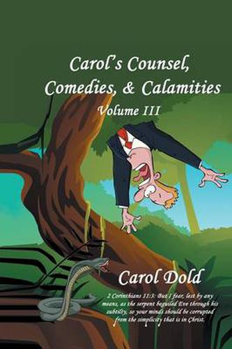 Cover image for Carol's Counsel, Comedies, & Calamities