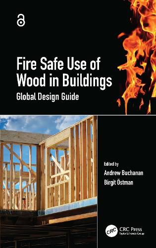 Cover image for Fire Safe Use of Wood in Buildings: Global Design Guide