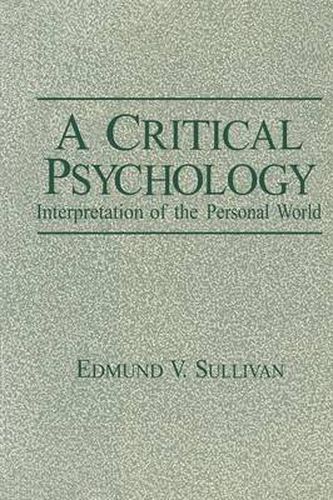 Cover image for A Critical Psychology: Interpretation of the Personal World